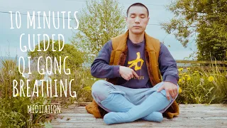 10 Minutes Guided Qi Gong Breathing Meditation to Enhance Body's Capacity to Breathe 🍀