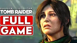 SHADOW OF THE TOMB RAIDER Gameplay Walkthrough Part 1 FULL GAME [1080p HD 60FPS PC] - No Commentary