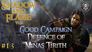 DEFENSE OF MINAS TIRITH | BFME1 Shadow and Flame Mod 1.0 | Good Campaign #13