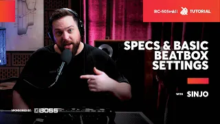 Specs & Basic Beatbox Settings with Sinjo | BOSS RC-505 MKII | SBX Tutorials