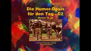 Die Humor-Dosis für den Tag - 02