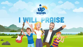 I Will Praise - Drums, Piano, Guitar, Trumpet - UpWords Bible Stories