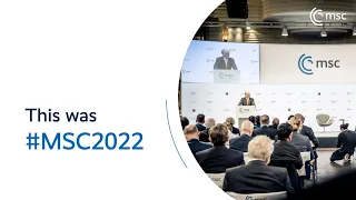 Munich Security Conference 2022 – Highlights