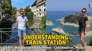 EP55: How to Spend a Summer - Cincinnati vs. Munich