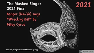 The Masked Singer UK Final 2021: Badger (Ne-Yo) sings "Wrecking Ball" by Miley Cyrus
