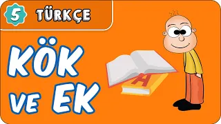 Kök ve Ek   | 5. Sınıf Türkçe evokul Kampı