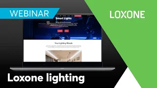 Webinar: Overview of the possibilities with Loxone lighting | 2024