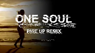 Yves Larock - Rise Up (One Soul Remix)