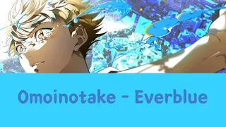 Everblue(Lyrics) | Omoinotake | Blue Period Opening