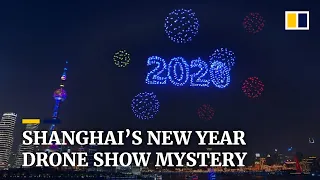 Shanghai’s drone show welcoming 2020 reportedly never happened on New Year's Eve