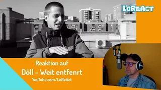 Döll - Weit entfernt (prod. by Dexter) - REAKTION | Deutschrap Reaction | LoReAct reagiert