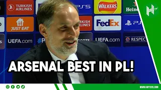 Arsenal are the BEST TEAM IN THE PL! | Bayern Munich boss Thomas Tuchel