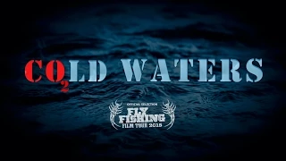 Co2ld Waters Trailer: The Future Of Fly Fishing