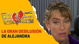 Alejandra se arrepiente de haberse enamorado de Méndez | Hasta que la plata nos separe 2006