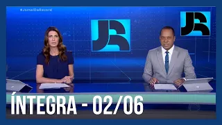 Assista à íntegra do Jornal da Record | 02/06/2021