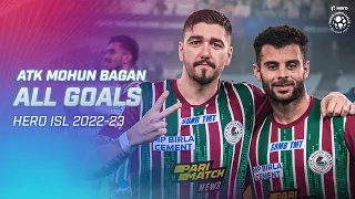 ATK Mohun Bagan: All Goals  | Hero ISL 2022-23