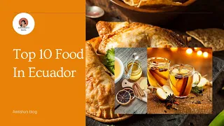 Top 10 Food In Ecuador