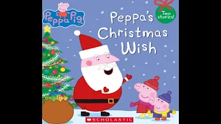 Peppa's Christmas Wish - Kids Read Aloud Audiobook