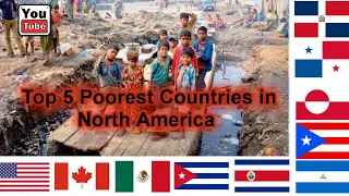 Top 5 Poorest Countries in North America 2023