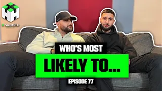 "Who's MOST LIKELY to..." | H Squared Podcast #77
