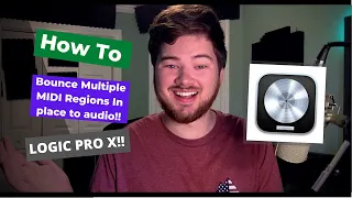 How to Bounce Multiple Midi or Audio Regions in place! Logic Pro X Tutorial