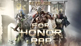 FOR HONOR RAP - Por Honor | Keyblade