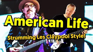 American Life - Strumming Bass Les Claypool Style (Tabs & Tutorial)