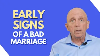 Early Signs Of A Bad Marriage | Paul Friedman