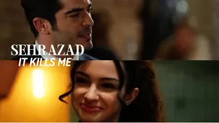 Şehrazad | It Kills Me