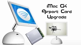 iMac G4 Airport Extreme UPGRADE!!!