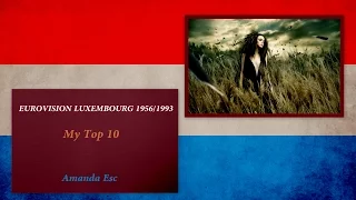 EUROVISION LUXEMBOURG 1956/1993 * My Top 10