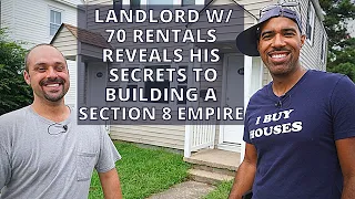 Landlord w 70 Rentals Reveals How He Built a Section 8 tenant Empire