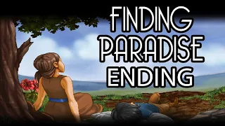 I Don't Want To Wish My Life Away! Finding Paradise Part 9 Ending EP (With Commentary)