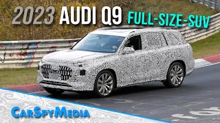 2023 Audi Q9 Full-Size-SUV Prototype For China Spied Testing At The Nürburgring