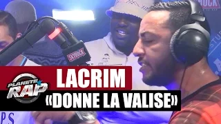 [INÉDIT] Lacrim "Donne la valise" #PlanèteRap