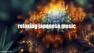 Beautiful Japanese  Music ~ Relaxing Music for Sleeping And Studying