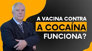 Vacina contra Cocaína: Falsas Esperanças