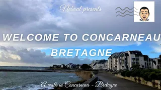 Live : Welcome to  Concarneau - Bretagne