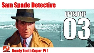 Sam Spade Detective - 03 - Kandy Tooth Caper  Pt 1 & Pt 2 -  Dashiell Hammett Audiobook