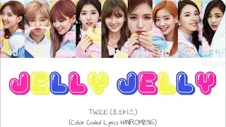 TWICE (트외이스) “Jelly Jelly” Color Coded Lyrics HAN|ROM|ENG