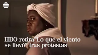 HBO retira "Lo que el viento se llevó" tras protestas que la consideran racista