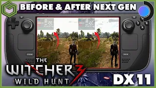 Steam Deck - The Witcher 3: Wild Hunt Next Gen Update - DX11 Before & After Update Comparison