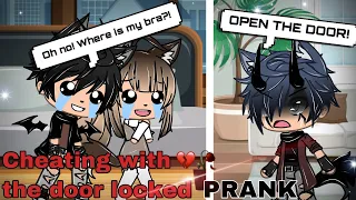 Cheating with the door locked prank on my boyfriend🖤🥀|Gacha Life Prank|•Miss_Ally•