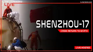 LIVE! China Shenzhou 17 Landing