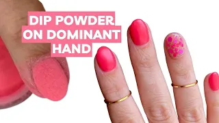 Dipping powder on dominant hand