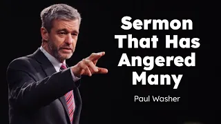 A Sermon That Has Angered Many - Examine Yourself | Paul Washer