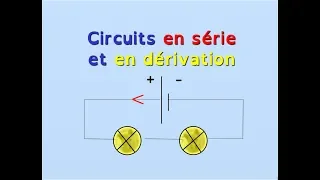 Circuits en série et en dérivation