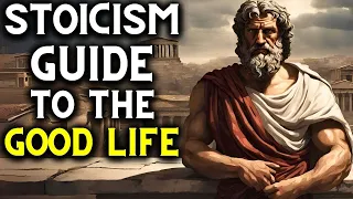 The Ultimate 2 Hours Stoicism Guide To The Good Life