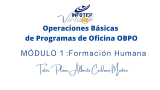 TRABAJANDO MÓDULO I. OPERACIONES BÁSICAS DE PROGRAMAS DE OFICINA INFOTEP