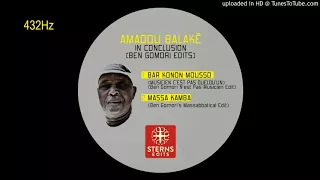 Amadou Balake - Massa Kamba Ben Gomoris Massabbatical Edit | 432Hz